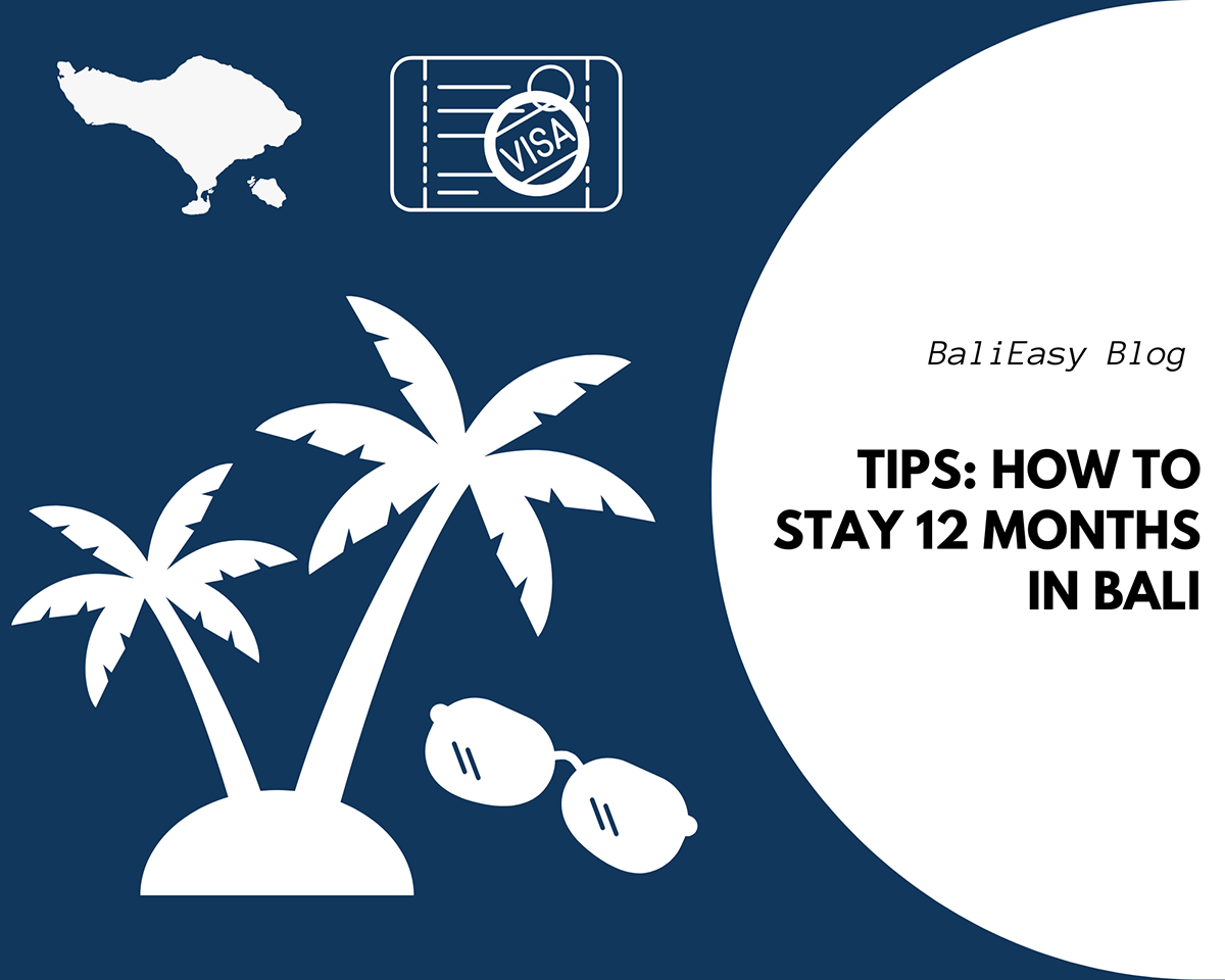 Stay 12 months in bali