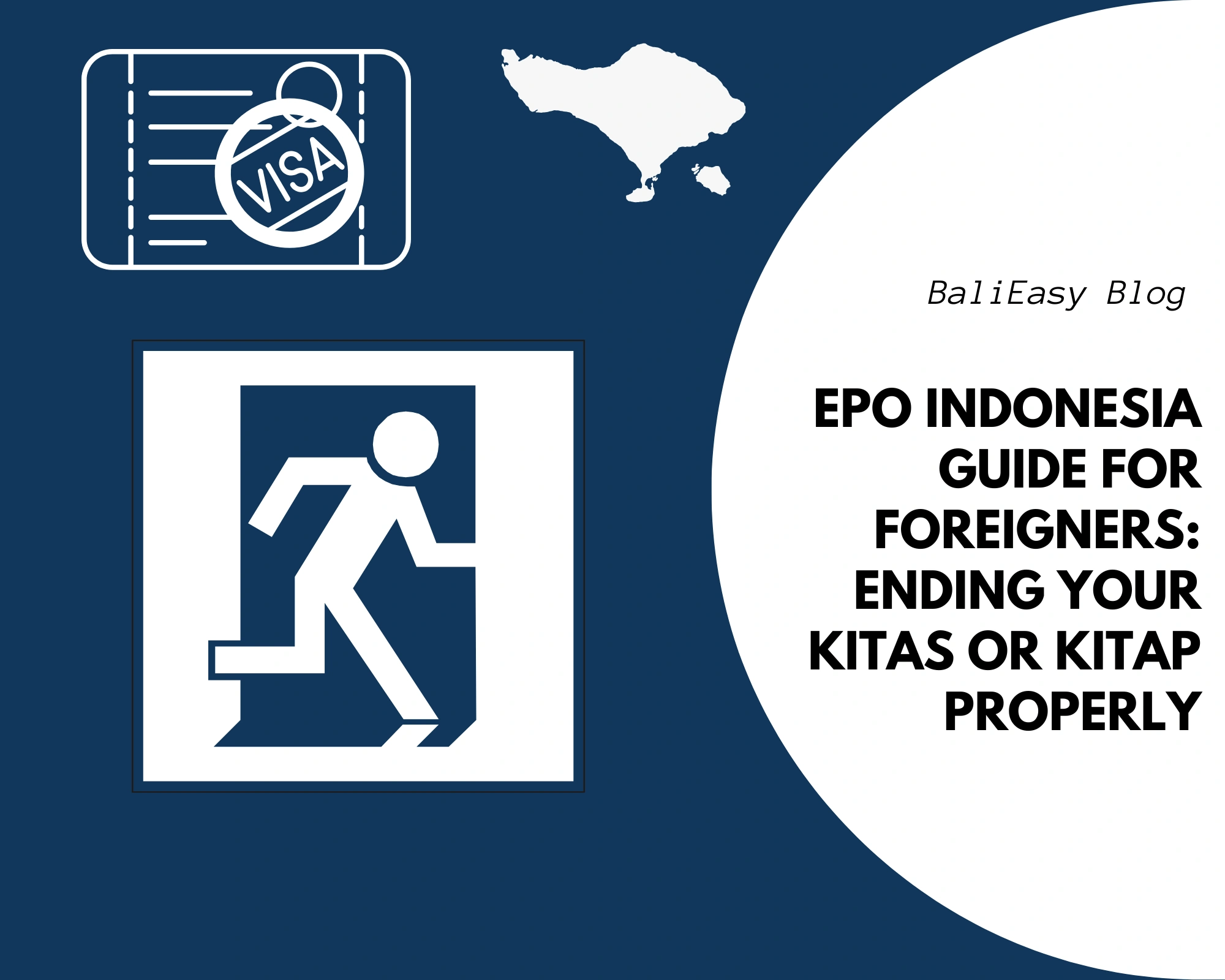 EPO Indonesia Guide for Foreigners Ending Your KITAS or KITAP Properly