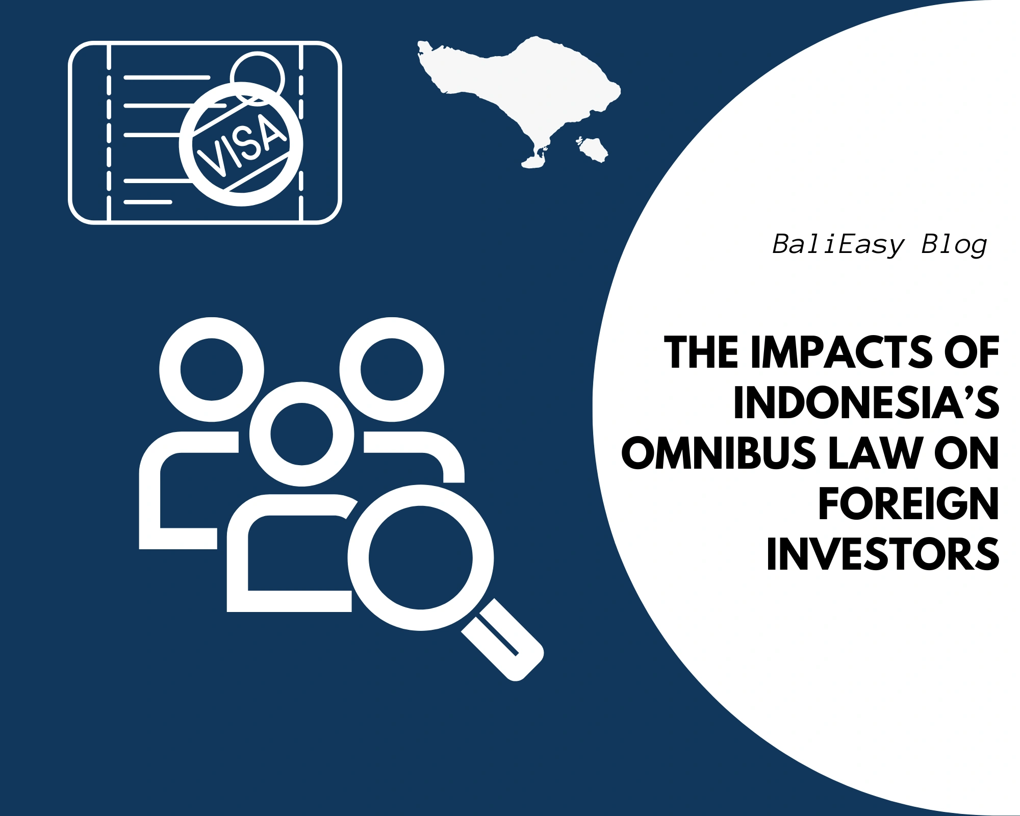 The Impacts of Indonesia’s Omnibus Law on Foreign Investors