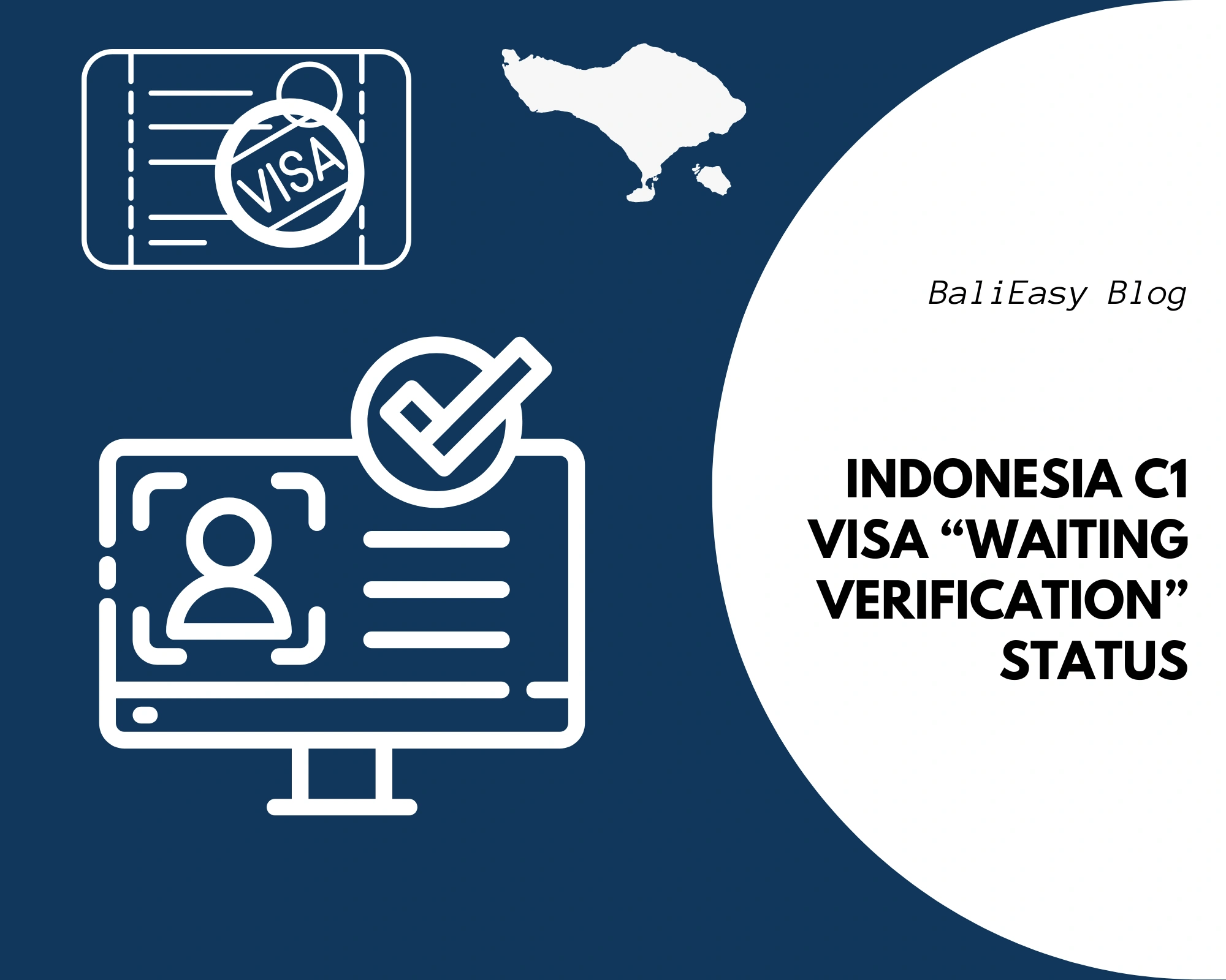 Indonesia C1 Visa Waiting Verification Status