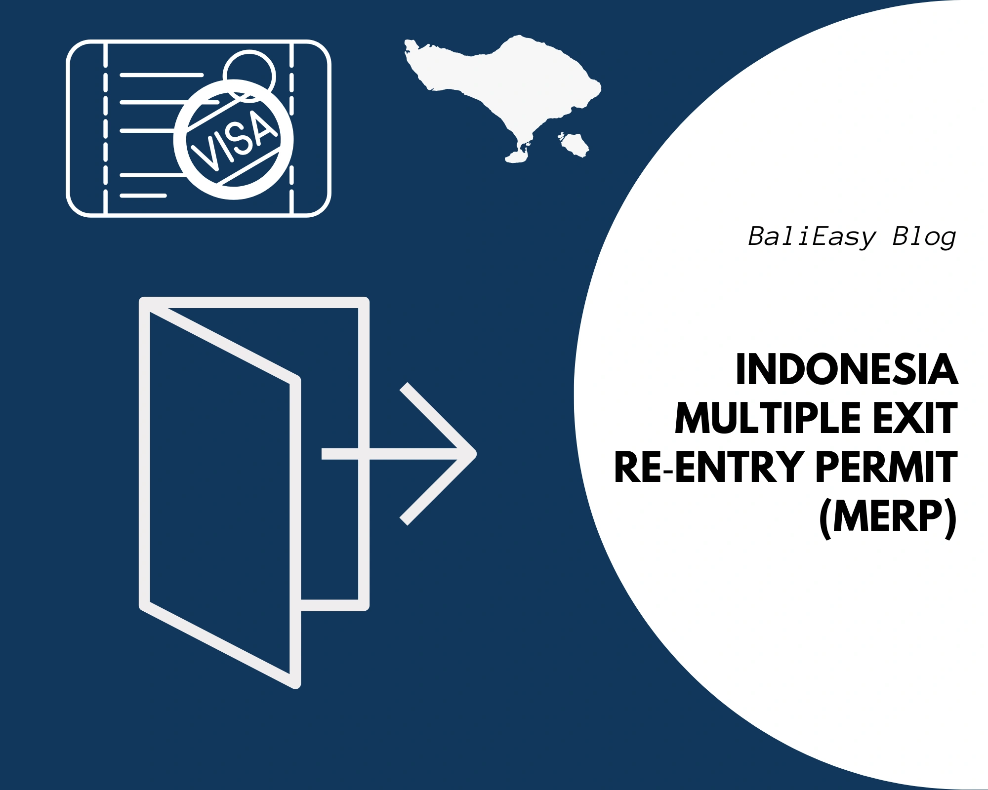 Indonesia Multiple Exit Re‑Entry Permit (MERP)