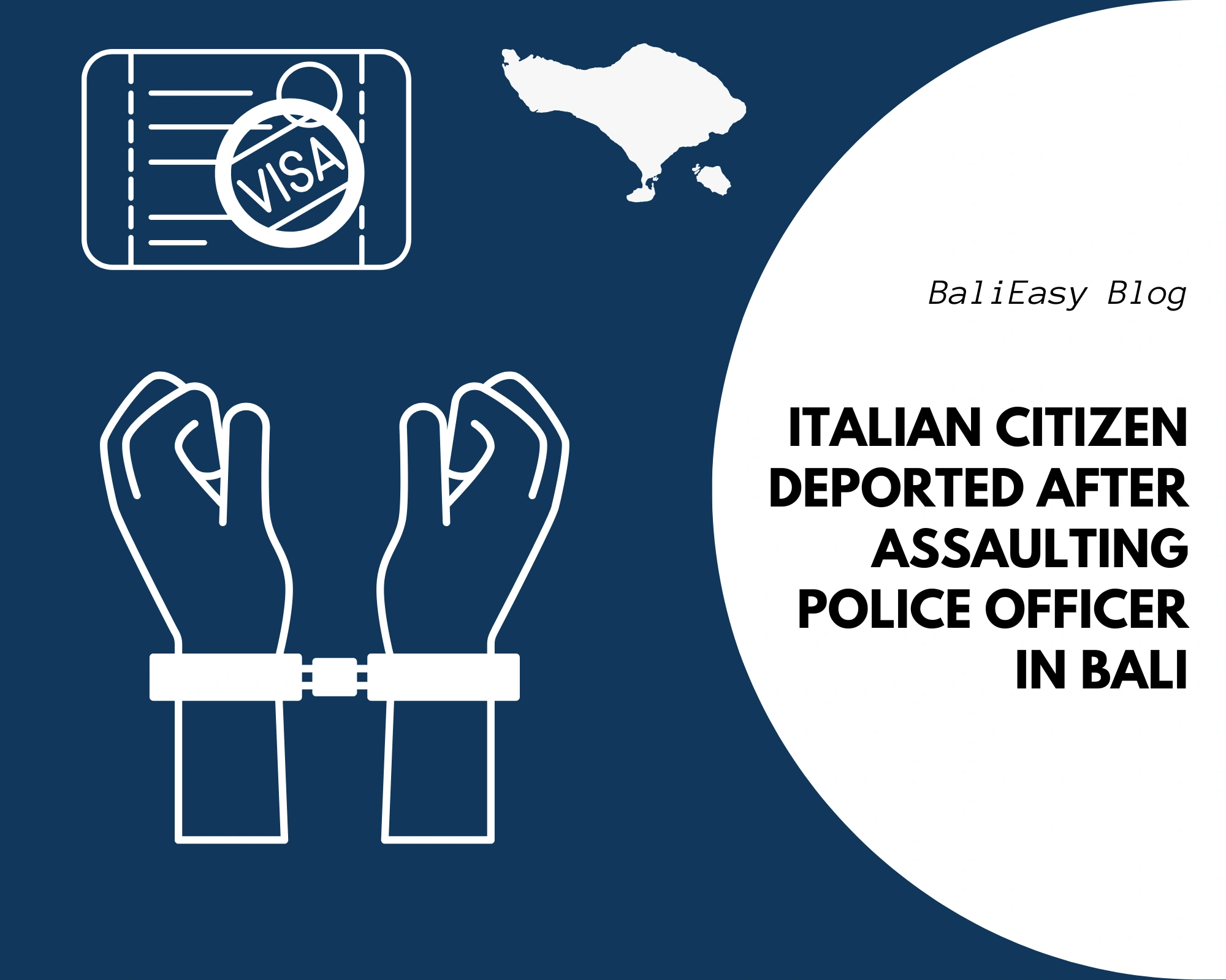 Italian Citizen Deported After Assaulting Police Officer in Bali