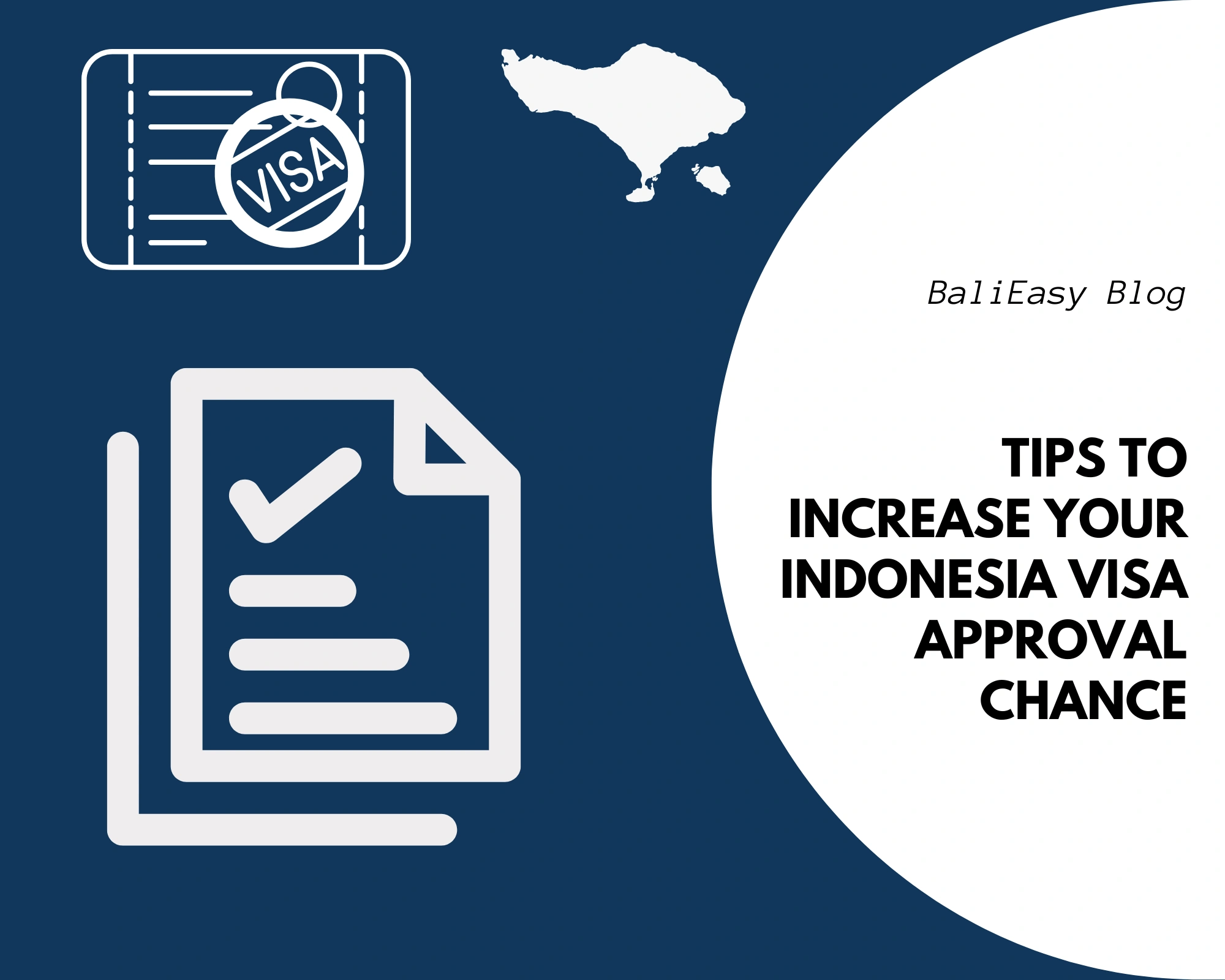 Tips to Increase Your Indonesia Visa Approval Chance