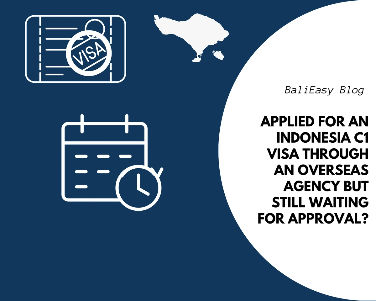 White calendar and clock with visa document and Bali map on blue for an Indonesia C1 visa still pending after applying through an overseas agency.
