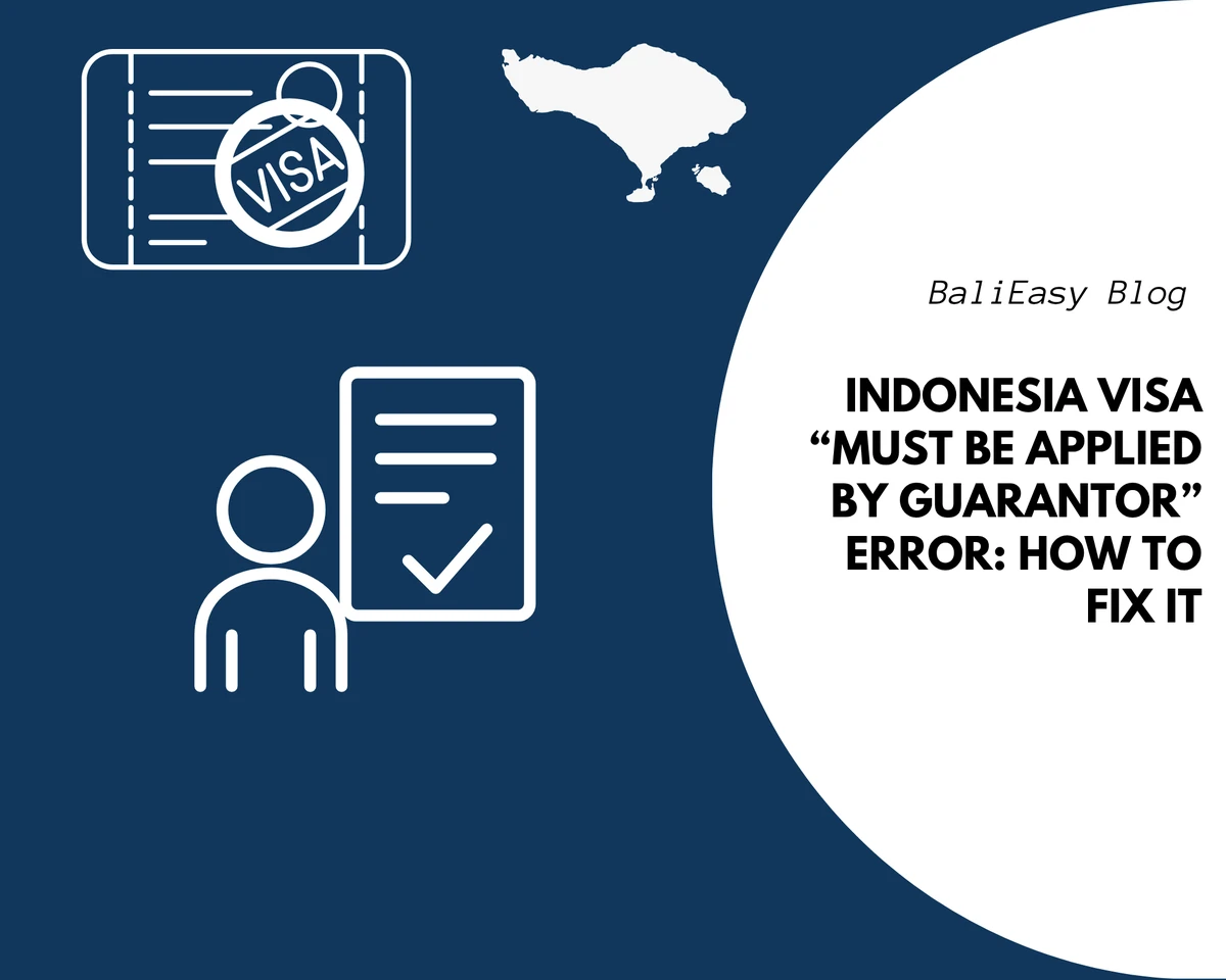 Indonesia visa guarantor error guide with white guarantor and document illustration, visa icon and Bali map on a blue background.